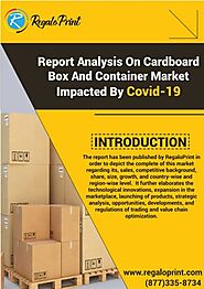 Report Analysis On Cardboard Box And Container Market Impacted By Covid-19