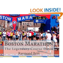 Boston Marathon: The Legendary Course Guide: Raymond Britt: 9781450558259: Amazon.com: Books
