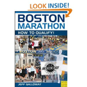 Boston Marathon: How to Qualify: Jeff Galloway: 9781841262918: Amazon.com: Books