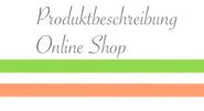 Produktbeschreibung Beispiel Online Shop SEO Text - Content