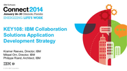 IBM Connect 2014 - KEY108: IBM Collaboration Solutions Application Development Strategy