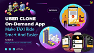 Uber Clone – Establish Profitable Online Taxi Booking App Solution In A Week