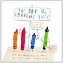 The Day the Crayons Quit: Drew Daywalt, Oliver Jeffers