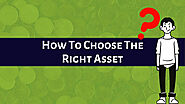 Learn How To Choose The Right Trading Assets In Less Than 5 Minutes