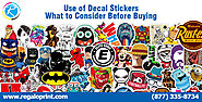Use of Decal Stickers | What to Consider Before Buying