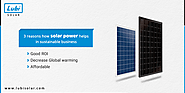 Top 3 Reasons How Solar Power Helps In Sustainable Business