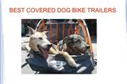 Best Covered Dog Bike Trailers for 2014