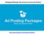 Backpage Edinburgh- We are here to serve you the best