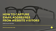 How To Capture Email Addresses From Website Visitors ...