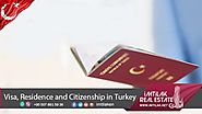 Visa, Residence and Citizenship in Turkey