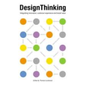 Design Thinking: Integrating Innovation, Customer