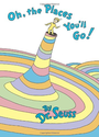 Oh, The Places You'll Go!: Dr. Seuss