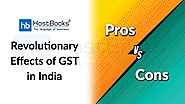 Revolutionary Effects of GST in India: Pros and Cons | HostBooks