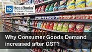 No Consensus on Why Consumer Goods Demand Increased After GST | HostBooks