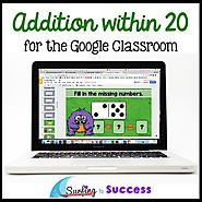 Addition within 20: Addition Facts and Strategies for the Google Classroom