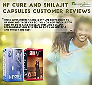 NF Cure and Shilajit Capsules Customer Reviews, Benefits and Results