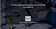 The Best Board Games for Kids with Autism and their Benefits - Autism Parenting Magazine
