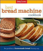 Betty Crockers Best Bread Machine Cookbook (Betty Crocker Cooking)
