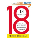 18 Minutes: Find Your Focus, Master Distraction, and Get the Right Things Done (9780446583411): Peter Bregman: Books