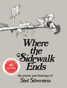 Where the Sidewalk Ends: Poems and Drawings: Shel Silverstein