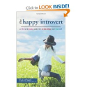 Elizabeth Wagele: The Happy Introvert: A Wild and Crazy Guide for Celebrating Your True Self