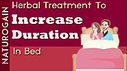 Herbal Treatment to Increase Duration in Bed, Premature Ejaculation Cure