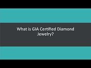 GIA Certified Diamond Jewelry