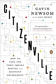 Citizenville: How to Take the Town Square Digital and Reinvent Government