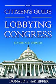 The Citizen's Guide to Lobbying Congress