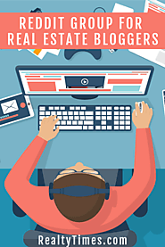 Active Reddit Group For Real Estate Bloggers