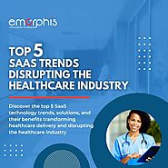 Top 5 Trends in SaaS Solutions in Healthcare and its Benefits