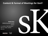 Content & Format of Meetings for GenY, Mady Keup