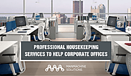 Go for the Professional Housekeeping Services for your office