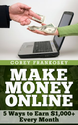 Make Money Online in 2014 and Beyond: Ways to Earn $1,000+ Every Month eBook: Corey Frankosky: Amazon.in: Kindle Store
