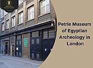 A Tour Through the Petrie Museum of Egyptian Archeology in London