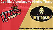 Khulna Titans vs Comilla Victorians, 33rd Match - Cricket Betting Tips
