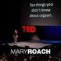 Mary Roach 10 things you didn’t know about orgasm (2009)