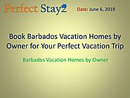 Book Barbados Vacation Homes by Owner for Your Perfect Vacation Trip