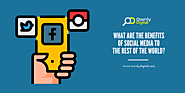 Benefits Of Social Media To The Rest Of The World