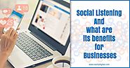 What is Social Listening And What are its benefits for Businesses