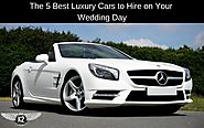 The 5 Best Luxury Cars to Hire on Your Wedding Day