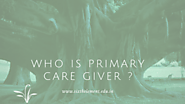 Primary Caregiver For Your Child At Home - The Sixth Element School