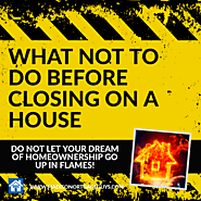 Top Things Not To Do Before Closing On A House – Social Network