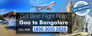 Get best Air Fare for Bangalore Flights from Goa