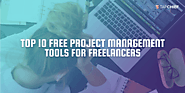 Top 10 free project management tools for freelancers - TapChief Blog