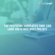 Top proposal templates that can land you a freelance client - TapChief Blog