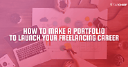 How to create a portfolio to launch your freelancing career - TapChief Blog