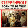 Born to Be Wild - Steppenwolf