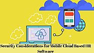 Security Considerations for Mobile Cloud Based HR Software