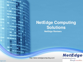 Netedge Computing Soluitons Reviews